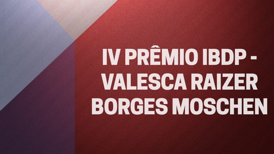 IV-prêmio-ibdp-valesca-raizer-borges-moschen