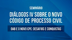 dialogos-iv-sobre-o-novo-codigo-de-processo-civil-oab-e-o-novo-cpc-desafios-e-conquistas