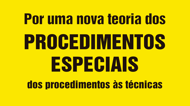 por-uma-nova-teoria-dos-procedimentos-especiais-dos-procedimentos-as-tecnicas