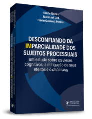 desconfiando-da-imparcialidade-dos-sujeitos-processuais-um-estudo-sobre-os-vieses-cognitivos-a-mitigacao-de-seus-e