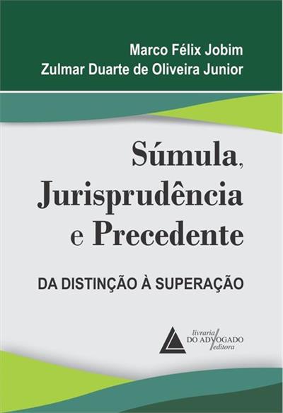 Súmula, jurisprudência e&nbsp;precedente